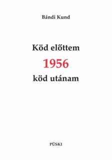 Köd előttem 1956 köd utánam