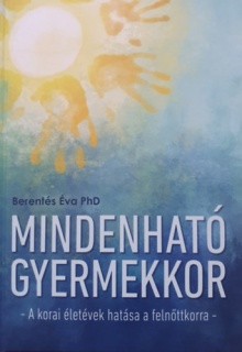 Mindenható gyermekkor