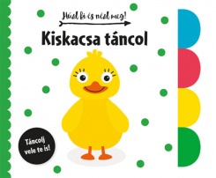 Húzd ki és nézd meg! - Kiskacsa táncol