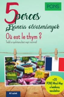 PONS 5 perces francia olvasmányok - Oú est le thym?