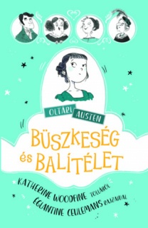 Oltári Austen - Büszkeség és balítélet