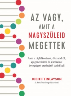 Az vagy, amit a nagyszüleid megettek