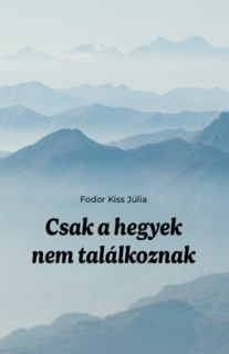 Csak a hegyek nem találkoznak