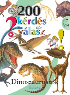 200 kérdés és válasz - Dinoszauruszok