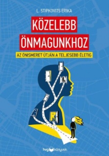 Közelebb önmagunkhoz