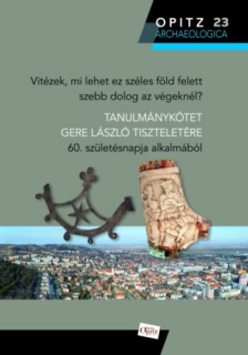 Vitézek, mi lehet ez széles föld felett szebb dolog az végeknél?