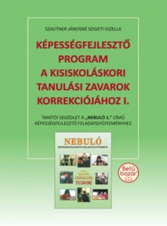 Képességfejlesztő program a kisiskoláskori tanulási zavarok korrekciójához I.