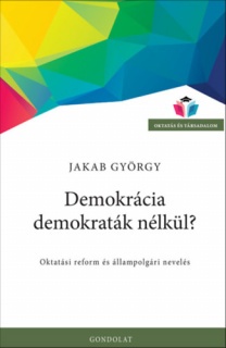 Demokrácia demokraták nélkül?