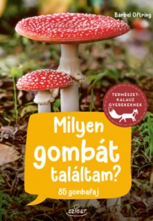 Milyen gombát találtam?