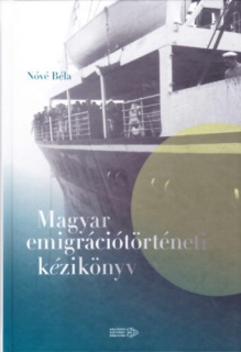 Magyar emigrációtörténeti kézikönyv