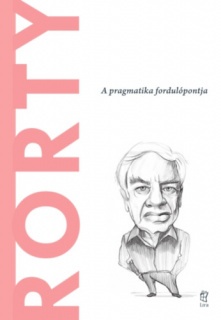 Rorty - A pragmatika fordulópontja