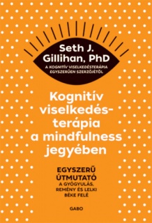 Kognitív viselkedésterápia a mindfulness jegyében