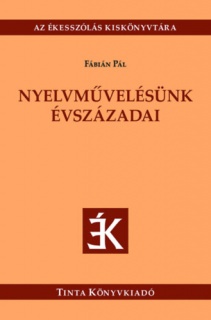 Nyelvművelésünk évszázadai