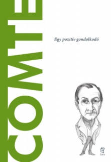 Comte - Egy pozitív gondolkodó