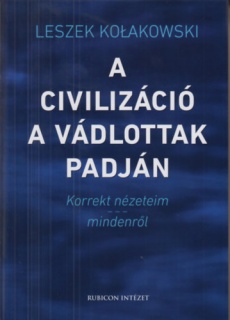 A civilizáció a vádlottak padján