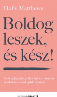 Boldog leszek, és kész!