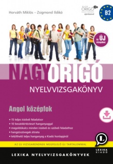 Nagy Origó nyelvvizsgakönyv - Angol középfok