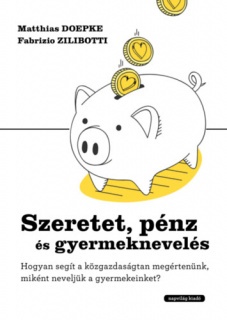 Szeretet, pénz és gyermeknevelés