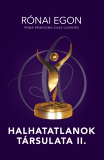 Halhatatlanok társulata II.