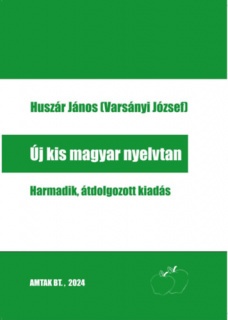 Új kis magyar nyelvtan - Harmadik, átdolgozott kiadás