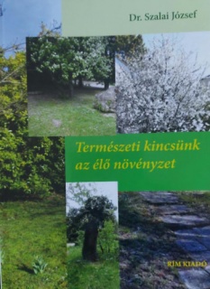 Természeti kincsünk az élő növényzet