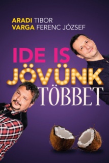 Ide is jövünk többet