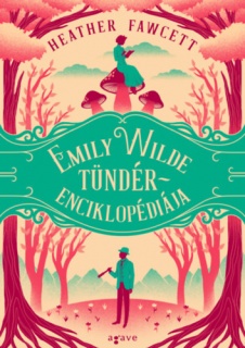 Emily Wilde tündérenciklopédiája