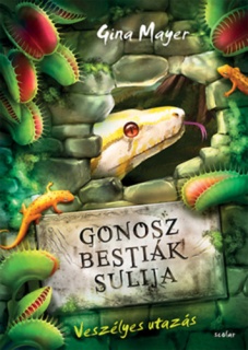 Gonosz Bestiák Sulija 3. - Veszélyes utazás