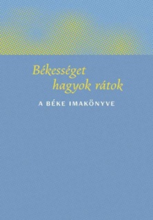 Békességet hagyok rátok