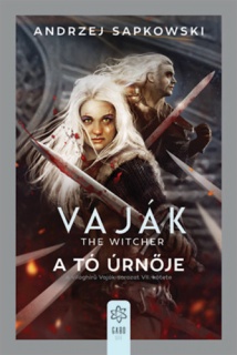 Vaják VII. - The Witcher - A tó úrnője