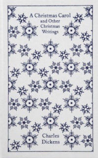 A Christmas Carol and Other Christmas Writings - Penguin Clothbound Classics