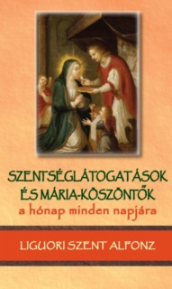 Szentséglátogatások és Mária-köszöntők