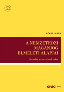 A nemzetközi magánjog elméleti alapjai