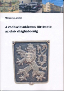 A csehszlovakizmus története az első világháborúig