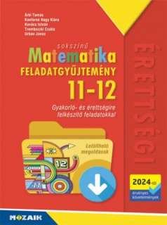 Sokszínű matematika - Feladatgyűjtemény 11-12. osztály (2024-től érv. köv.)