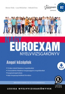 Nagy Euroexam nyelvvizsgakönyv - Angol középfok