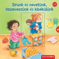 Sírunk és nevetünk, összeveszünk és kibékülünk