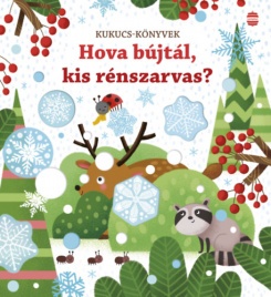 Hova bújtál, kis rénszarvas?