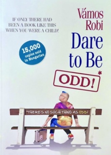 Dare to Be ODD!