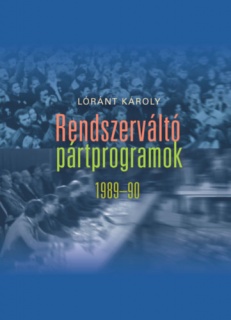 Rendszerváltó pártprogramok 1989-90