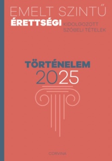 Emelt szintű érettségi - történelem - 2025