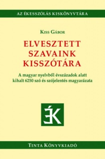 Elvesztett szavaink kisszótára