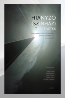 Hiányzó (színház)történetek