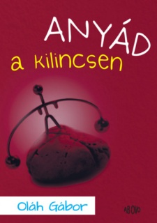 Anyád a kilincsen