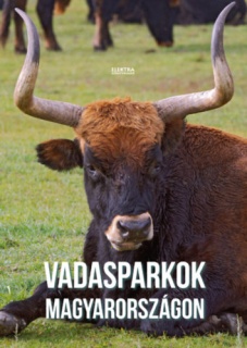 Vadasparkok Magyarországon