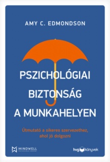 Pszichológiai biztonság a munkahelyen