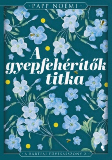 A gyepfehérítők titka