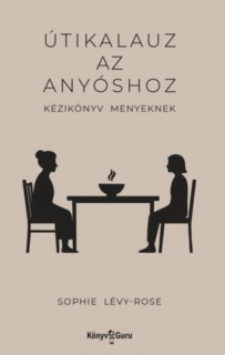 Útikalauz az anyóshoz