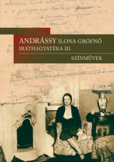 Andrássy Ilona grófnő irathagyatéka III.