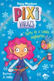 Pixi-varázs - Dotty és a csodás meglepetés